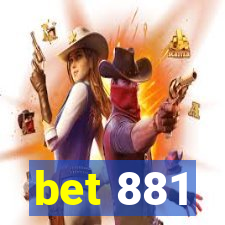 bet 881